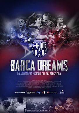 (Barça dreams. Una verdadera historia del F.C. Barcelona)海报