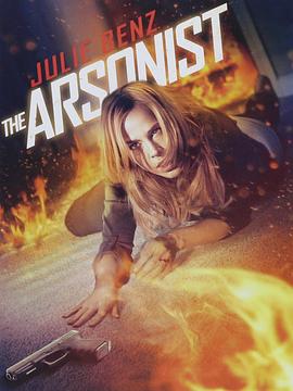 (The Arsonist（DVD发行名称）)海报