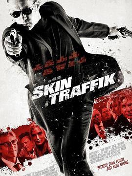 (Skin Traffik)海报