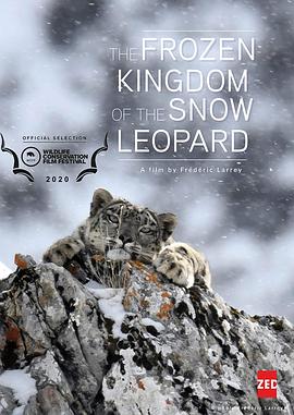 (The Frozen Kingdom of the Snow Leopard(美))海报