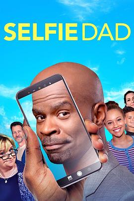 (Selfie Dad the Movie)海报